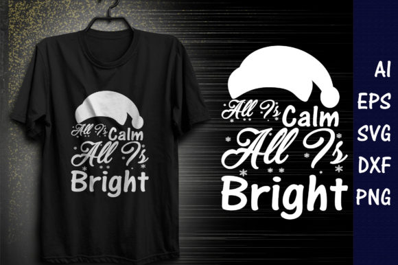 Christmasr Quote Design, All Is Calm, All Is Bright