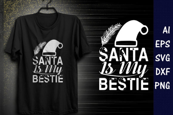 Christmasr Quote Design, Santa Is My Bestie