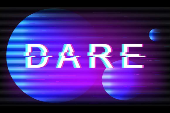 Dare Glitch Phrase. Retro Futuristic Design Review