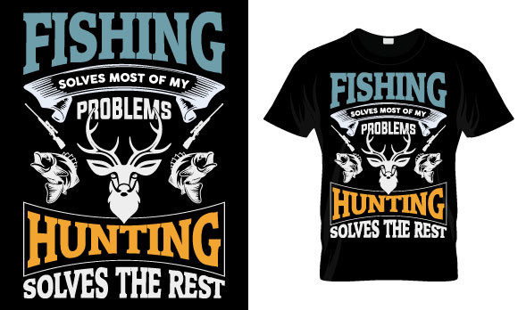Fishing Solves Most, Hunting the Rest