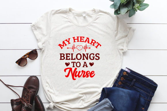 My Heart Belongs to a Nurse SVG T-shirt