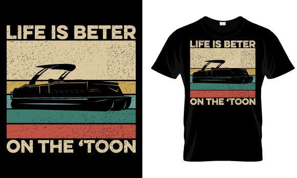 Pontoon T Shirt Design: Life is Better