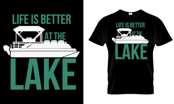 Pontoon T Shirt, Life is Better at the