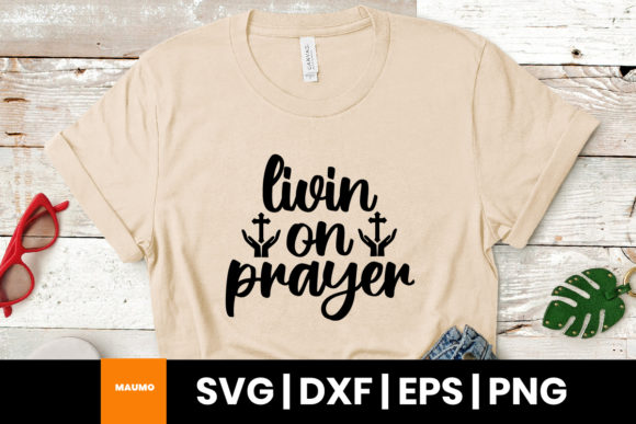 Religious Quote, Livin on Prayer Design Review