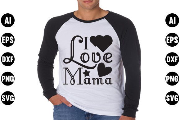 Valentine’s Day Quote Design, I Love Mama Review